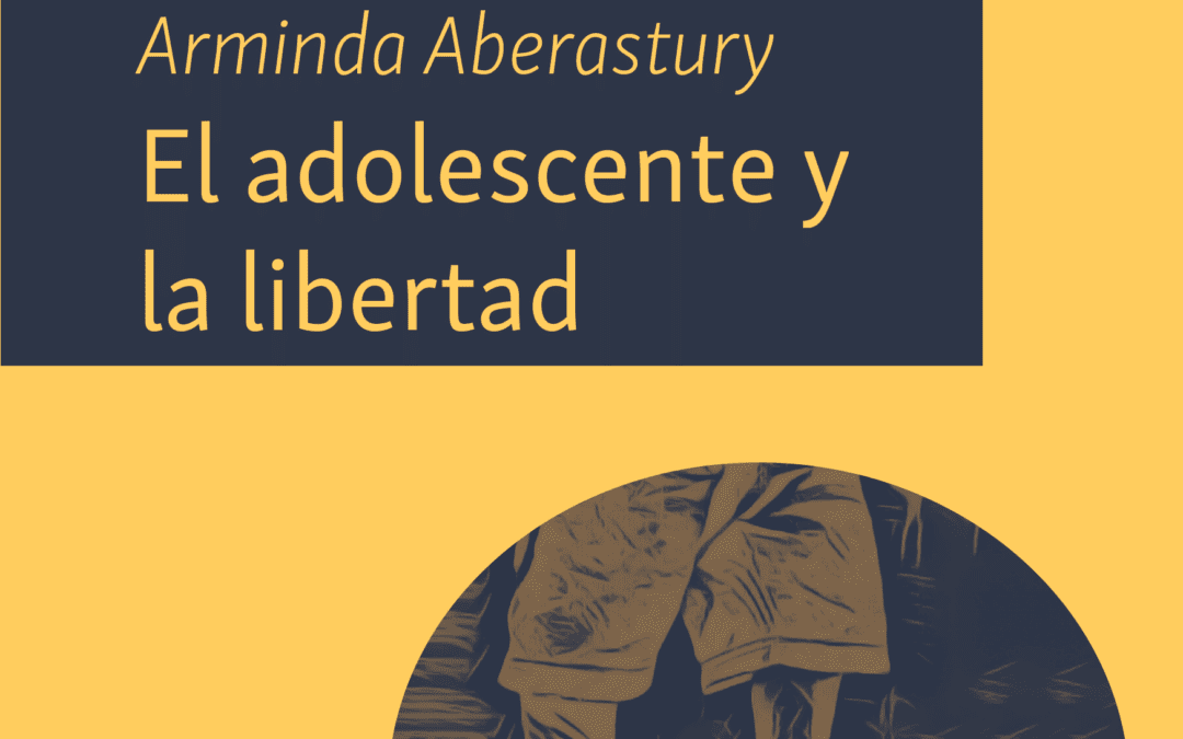 Aberastury, A. (1970). El adolescente y la libertad