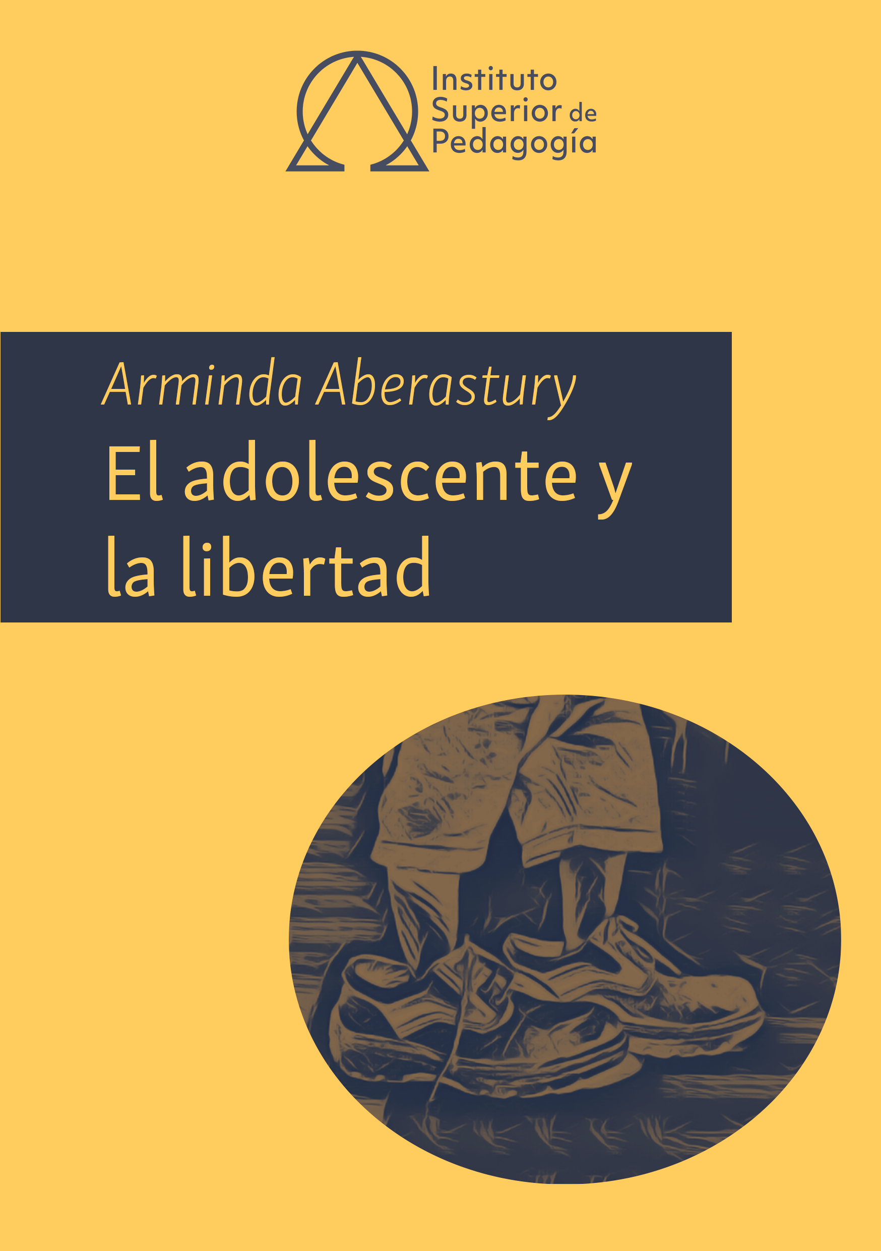 Aberastury, A. (1970). El adolescente y la libertad